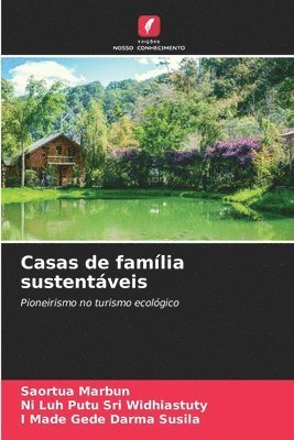 Saortua Marbun, Ni Luh Putu Sri Widhiastuty, I Made Gede Darma Susila - Casas de família sustentáveis, Häftad