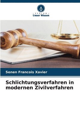 bokomslag Schlichtungsverfahren in modernen Zivilverfahren