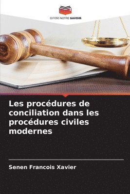 bokomslag Les procédures de conciliation dans les procédures civiles modernes