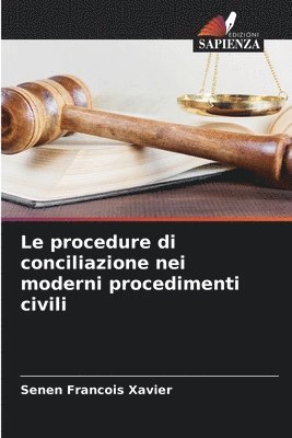 bokomslag Le procedure di conciliazione nei moderni procedimenti civili