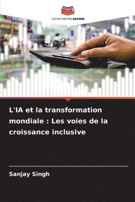 Sanjay Singh - L'IA et la transformation mondiale, Häftad