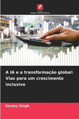 Sanjay Singh - A IA e a transformação global, Häftad