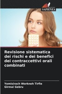 bokomslag Revisione sistematica dei rischi e dei benefici dei contraccettivi orali combinati