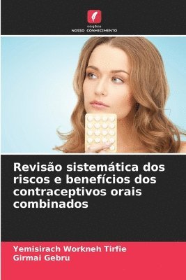 bokomslag Reviso sistemtica dos riscos e benefcios dos contraceptivos orais combinados