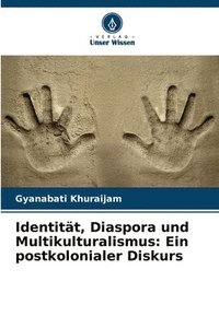 bokomslag Identitt, Diaspora und Multikulturalismus