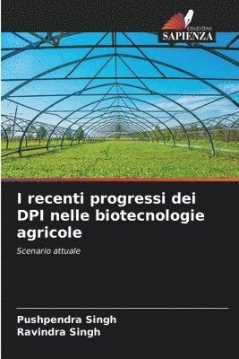 bokomslag I recenti progressi dei DPI nelle biotecnologie agricole