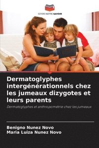 bokomslag Dermatoglyphes intergnrationnels chez les jumeaux dizygotes et leurs parents