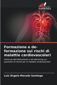 bokomslag Formazione e de-formazione sui rischi di malattie cardiovascolari