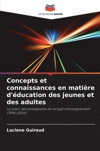 bokomslag Concepts et connaissances en matière d'éducation des jeunes et des adultes