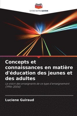 bokomslag Concepts et connaissances en matière d'éducation des jeunes et des adultes