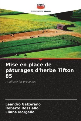 Leandro Galzerano, Roberto Rossiello, Eliane Morgado - Mise en place de pâturages d'herbe Tifton 85, Häftad