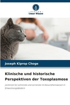 bokomslag Klinische und historische Perspektiven der Toxoplasmose