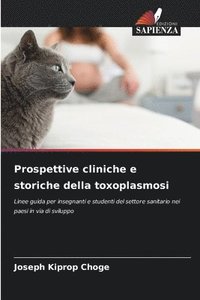 bokomslag Prospettive cliniche e storiche della toxoplasmosi