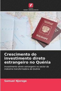 bokomslag Crescimento do investimento direto estrangeiro no Qunia