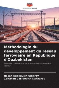 bokomslag Mthodologie du dveloppement du rseau ferroviaire en Rpublique d'Ouzbkistan