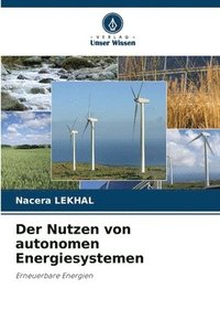 bokomslag Der Nutzen von autonomen Energiesystemen