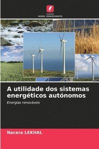 bokomslag A utilidade dos sistemas energticos autnomos