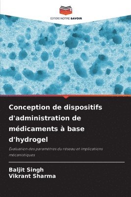 Conception de dispositifs d'administration de mdicaments  base d'hydrogel 1