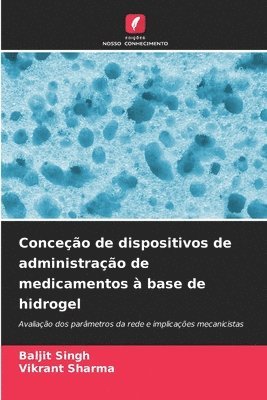 bokomslag Conceo de dispositivos de administrao de medicamentos  base de hidrogel