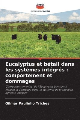 Gilmar Paulinho Triches - Eucalyptus et bétail dans les systèmes intégrés, Häftad