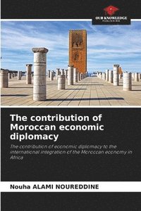 bokomslag The contribution of Moroccan economic diplomacy