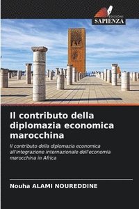 bokomslag Il contributo della diplomazia economica marocchina