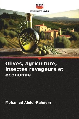 Olives, agriculture, insectes ravageurs et conomie 1