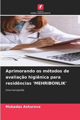 bokomslag Aprimorando os mtodos de avaliao higinica para residncias 'MEHRIBONLIK'