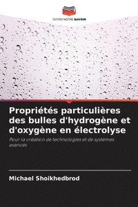 bokomslag Proprits particulires des bulles d'hydrogne et d'oxygne en lectrolyse