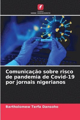 Bartholomew Terfa Dansoho - Comunicação sobre risco de pandemia de Covid-19 por jornais nigerianos, Häftad