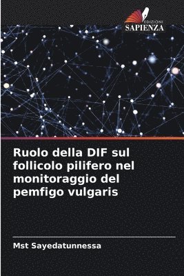 bokomslag Ruolo della DIF sul follicolo pilifero nel monitoraggio del pemfigo vulgaris