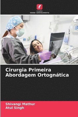 bokomslag Cirurgia Primeira Abordagem Ortogntica