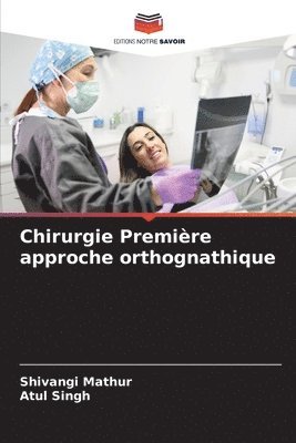 bokomslag Chirurgie Premire approche orthognathique