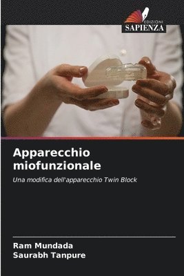 Ram Mundada, Saurabh Tanpure - Apparecchio miofunzionale, Häftad