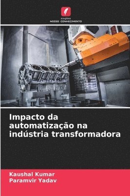 bokomslag Impacto da automatizao na indstria transformadora