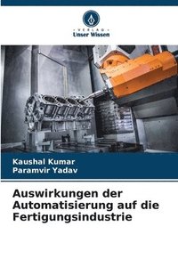 bokomslag Auswirkungen der Automatisierung auf die Fertigungsindustrie