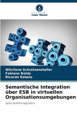 bokomslag Semantische Integration ber ESB in virtuellen Organisationsumgebungen