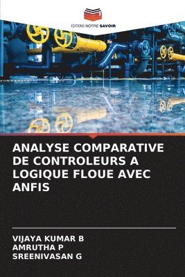 bokomslag Analyse Comparative de Controleurs a Logique Floue Avec Anfis