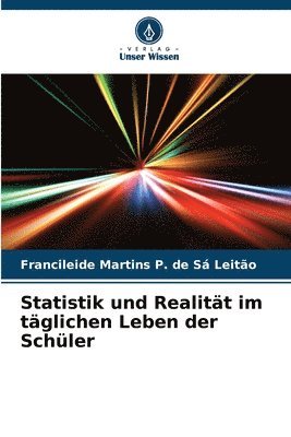 bokomslag Statistik und Realität im täglichen Leben der Schüler