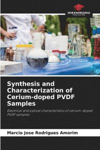 bokomslag Synthesis and Characterization of Cerium-doped PVDF Samples