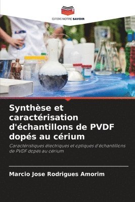 bokomslag Synthse et caractrisation d'chantillons de PVDF dops au crium