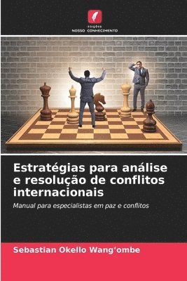 Estratgias para anlise e resoluo de conflitos internacionais 1