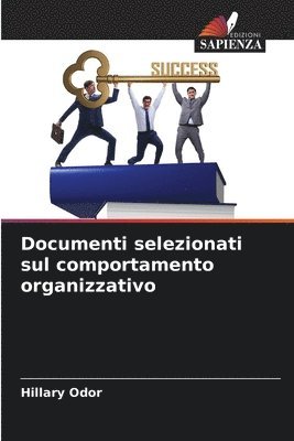 bokomslag Documenti selezionati sul comportamento organizzativo