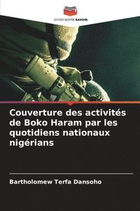 bokomslag Couverture des activits de Boko Haram par les quotidiens nationaux nigrians