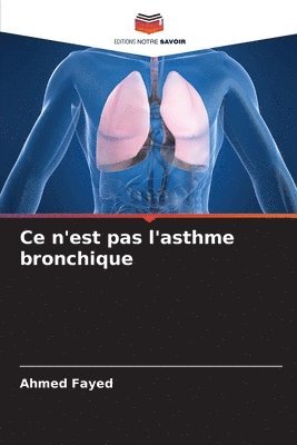 bokomslag Ce n'est pas l'asthme bronchique