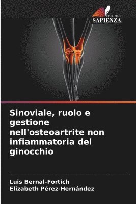 Sinoviale, ruolo e gestione nell'osteoartrite non infiammatoria del ginocchio