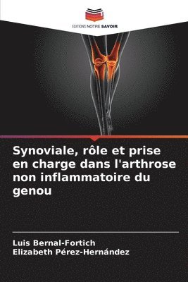 Synoviale, rôle et prise en charge dans l'arthrose non inflammatoire du genou