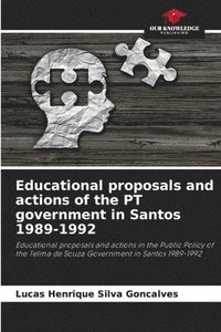 bokomslag Educational proposals and actions of the PT government in Santos 1989-1992