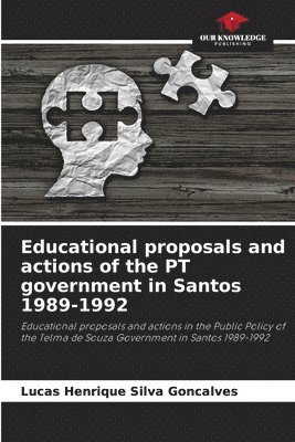 bokomslag Educational proposals and actions of the PT government in Santos 1989-1992