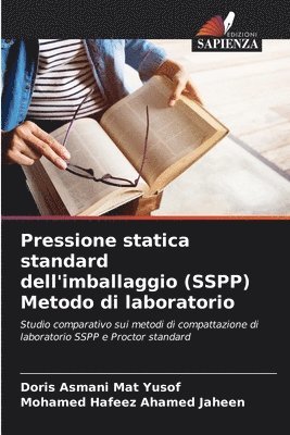 Doris Asmani Mat Yusof, Mohamed Hafeez Ahamed Jaheen - Pressione statica standard dell'imballaggio (SSPP) Metodo di laboratorio, Häftad